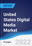 United States (US) Digital Media Market Summary, Competitive Analysis and Forecast, 2017-2026- Product Image
