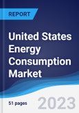 United States (US) Energy Consumption Market Summary, Competitive Analysis and Forecast to 2027- Product Image