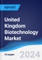 United Kingdom (UK) Biotechnology Market Summary, Competitive Analysis and Forecast to 2028 - Product Image