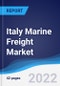 Italy Marine Freight Market Summary, Competitive Analysis and Forecast, 2017-2026 - Product Thumbnail Image