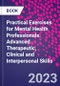 Practical Exercises for Mental Health Professionals. Advanced Therapeutic, Clinical and Interpersonal Skills - Product Image