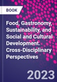 Food, Gastronomy, Sustainability, and Social and Cultural Development. Cross-Disciplinary Perspectives- Product Image