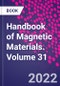 Handbook of Magnetic Materials. Volume 31 - Product Thumbnail Image