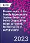 Biomechanics of the Female Reproductive System: Breast and Pelvic Organs. From Model to Patient. Biomechanics of Living Organs - Product Thumbnail Image