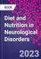 Diet and Nutrition in Neurological Disorders - Product Image