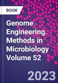 Genome Engineering. Methods in Microbiology Volume 52- Product Image