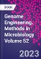 Genome Engineering. Methods in Microbiology Volume 52 - Product Thumbnail Image
