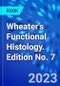 Wheater's Functional Histology. Edition No. 7 - Product Thumbnail Image