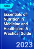 Essentials of Nutrition in Medicine and Healthcare. A Practical Guide- Product Image