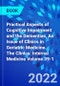 Practical Aspects of Cognitive Impairment and the Dementias, An Issue of Clinics in Geriatric Medicine. The Clinics: Internal Medicine Volume 39-1 - Product Image