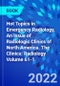 Hot Topics in Emergency Radiology, An Issue of Radiologic Clinics of North America. The Clinics: Radiology Volume 61-1 - Product Image