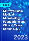 Murray's Basic Medical Microbiology. Foundations and Clinical Cases. Edition No. 2- Product Image