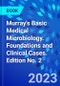 Murray's Basic Medical Microbiology. Foundations and Clinical Cases. Edition No. 2 - Product Thumbnail Image