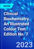 Clinical Biochemistry. An Illustrated Colour Text. Edition No. 7- Product Image