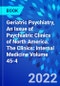 Geriatric Psychiatry, An Issue of Psychiatric Clinics of North America. The Clinics: Internal Medicine Volume 45-4 - Product Thumbnail Image
