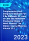Complementary and Integrative Medicine Part I: By Diagnosis, An Issue of Child and Adolescent Psychiatric Clinics of North America. The Clinics: Internal Medicine Volume 32-2 - Product Thumbnail Image