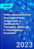 Petty's Musculoskeletal Examination and Assessment. A Handbook for Therapists. Edition No. 6. Physiotherapy Essentials- Product Image