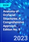 Anatomy of Orofacial Structures. A Comprehensive Approach. Edition No. 9 - Product Thumbnail Image