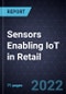 Growth Opportunities for Sensors Enabling IoT in Retail - Product Image