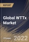 Global WTTx Market Size, Share & Industry Trends Analysis Report by Component, Organization Size, Operating Frequencies (6 GHz - 24 GHz, 1),8 GHz - SUB 6GHz, and 24 GHz & Above), Regional Outlook and Forecast, 2022-2028 - Product Image