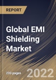Global EMI Shielding Market Size, Share & Industry Trends Analysis Report by Material, Methods, Industry (Consumer Electronics, Automotive, Telecom & IT, Healthcare, Aerospace), Regional Outlook and Forecast, 2022-2028- Product Image