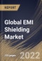 Global EMI Shielding Market Size, Share & Industry Trends Analysis Report by Material, Methods, Industry (Consumer Electronics, Automotive, Telecom & IT, Healthcare, Aerospace), Regional Outlook and Forecast, 2022-2028 - Product Image