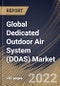Global Dedicated Outdoor Air System (DOAS) Market Size, Share & Industry Trends Analysis Report by Capacity, Requirement, Implementation Type, Vertical (Commercial, Residential and Industrial), Regional Outlook and Forecast, 2022-2028 - Product Thumbnail Image