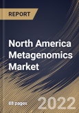 North America Metagenomics Market Size, Share & Industry Trends Analysis Report by Workflow, Product (Kits & Reagents, Sequencing & Data Analytics Services and Software), Technology, Application, Country and Growth Forecast, 2022-2028- Product Image
