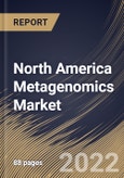North America Metagenomics Market Size, Share & Industry Trends Analysis Report by Workflow, Product (Kits & Reagents, Sequencing & Data Analytics Services and Software), Technology, Application, Country and Growth Forecast, 2022-2028- Product Image