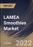LAMEA Smoothies Market Size, Share & Industry Trends Analysis Report by Product, Distribution Channel (Supermarkets & Convenience Stores, Restaurants and Smoothie Bars), Country and Growth Forecast, 2022-2028- Product Image