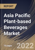 Asia Pacific Plant-based Beverages Market Size, Share & Industry Trends Analysis Report by Product (Plain and Flavored), Type (Soy, Almond, Coconut, Oats and Others), Country and Growth Forecast, 2022-2028- Product Image