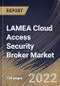 LAMEA Cloud Access Security Broker Market Size, Share & Industry Trends Analysis Report by Service Model, Solution, Organization Size (Large Enterprises and Small & Medium-sized Enterprises), Vertical, By Country and Growth Forecast, 2022-2028 - Product Thumbnail Image