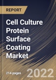 Cell Culture Protein Surface Coating Market Size, Share & Industry Trends Analysis Report by Type (Self-coating and Precoating), Protein Source (Animal-derived, Human-derived, Synthetic and Others), Regional Outlook and Forecast, 2022-2028- Product Image