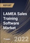 LAMEA Sales Training Software Market Size, Share & Industry Trends Analysis Report by Deployment Type (Cloud and On-premise), Organization Size (Large Enterprises and SMEs), Vertical, Country and Growth Forecast, 2022-2028 - Product Thumbnail Image