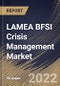 LAMEA BFSI Crisis Management Market Size, Share & Industry Trends Analysis Report by Component, Enterprise Size, Application, Deployment (Cloud Based and On-Premise), End-user, Country and Growth Forecast, 2022-2028 - Product Thumbnail Image