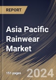 Asia Pacific Rainwear Market Size, Share & Industry Trends Analysis Report by Material, Product Type (Jacket, Suits, Pants and Others), Distribution Channel, End-user, Country and Growth Forecast, 2022-2028- Product Image