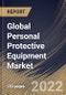Global Personal Protective Equipment Market Size, Share & Industry Trends Analysis Report by Product, End-use, Regional Outlook and Forecast, 2022-2028 - Product Image