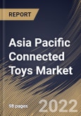 Asia Pacific Connected Toys Market Size, Share & Industry Trends Analysis Report by Application, Age Group, Technology (Wi-Fi, Bluetooth), Interfacing Device, Distribution Channel, Country and Growth Forecast, 2022-2028- Product Image