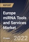 Europe miRNA Tools and Services Market Size, Share & Industry Trends Analysis Report by Technology (qRT-PCR, Extraction Tools, NGS, Microarray, Functional Analysis Tools), End-user, Product & Services, Country and Growth Forecast, 2022-2028 - Product Thumbnail Image