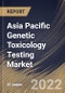 Asia Pacific Genetic Toxicology Testing Market Size, Share & Industry Trends Analysis Report by Product, Type, Application (Pharmaceutical & Biotechnology, Food Industry, Cosmetics Industry), Country and Growth Forecast, 2022-2028 - Product Thumbnail Image