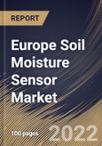 Europe Soil Moisture Sensor Market Size, Share & Industry Trends Analysis Report by Application, Connectivity (Wired and Wireless), Sensors, Country and Growth Forecast, 2022-2028- Product Image