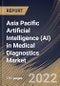 Asia Pacific Artificial Intelligence (AI) in Medical Diagnostics Market Size, Share & Industry Trends Analysis Report by Application (In Vivo Diagnostics and In Vitro Diagnostics), End-user, Component (Services and Software), Country and Growth Forecast, 2022-2028 - Product Thumbnail Image