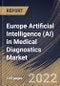Europe Artificial Intelligence (AI) in Medical Diagnostics Market Size, Share & Industry Trends Analysis Report by Application (In Vivo Diagnostics and In Vitro Diagnostics), End-user, Component (Services and Software), Country and Growth Forecast, 2022-2028 - Product Image
