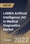 LAMEA Artificial Intelligence (AI) in Medical Diagnostics Market Size, Share & Industry Trends Analysis Report by Application (In Vivo Diagnostics and In Vitro Diagnostics), End-user, Component (Services and Software), Country and Growth Forecast, 2022-2028 - Product Image