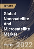 Global Nanosatellite And Microsatellite Market Size, Share & Industry Trends Analysis Report by End-use (Commercial, Government, Defense & Security and Civil), Application, Mass (Nanosatellites and Microsatellites), Regional Outlook and Forecast, 2022-2028- Product Image