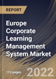 Europe Corporate Learning Management System Market Size, Share & Industry Trends Analysis Report by Offering (Solutions and Services), Deployment Mode, Organization Size (Large Enterprises and SMEs), Vertical, Country and Growth Forecast, 2022-2028- Product Image