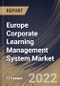 Europe Corporate Learning Management System Market Size, Share & Industry Trends Analysis Report by Offering (Solutions and Services), Deployment Mode, Organization Size (Large Enterprises and SMEs), Vertical, Country and Growth Forecast, 2022-2028 - Product Thumbnail Image