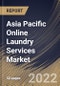Asia Pacific Online Laundry Services Market Size, Share & Industry Trends Analysis Report by Services Type (Laundry Care, Dry Clean and Duvet Clean), Application (Residential and Commercial), Country and Growth Forecast, 2022-2028 - Product Thumbnail Image