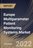 Europe Multiparameter Patient Monitoring Systems Market Size, Share & Industry Trends Analysis Report by End-use, Acuity Level (High, Medium and Low), Device Type, Age Group (Geriatric, Pediatric and Adult), Country and Growth Forecast, 2022-2028- Product Image