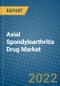 Axial Spondyloarthritis Drug Market 2022-2028 - Product Thumbnail Image
